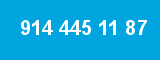 914 445 11 87